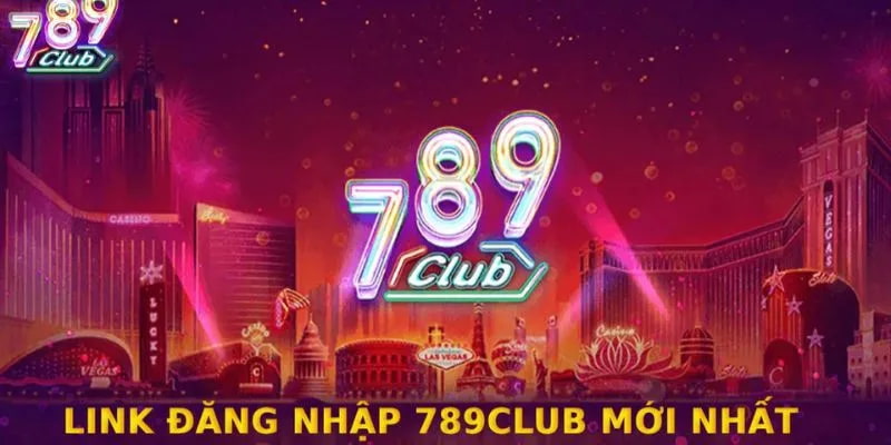 Vì sao cần đến link vào 789club không chặn