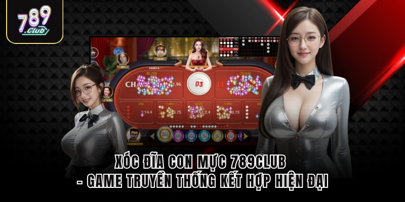 Xóc Đĩa Con Mực 789Club